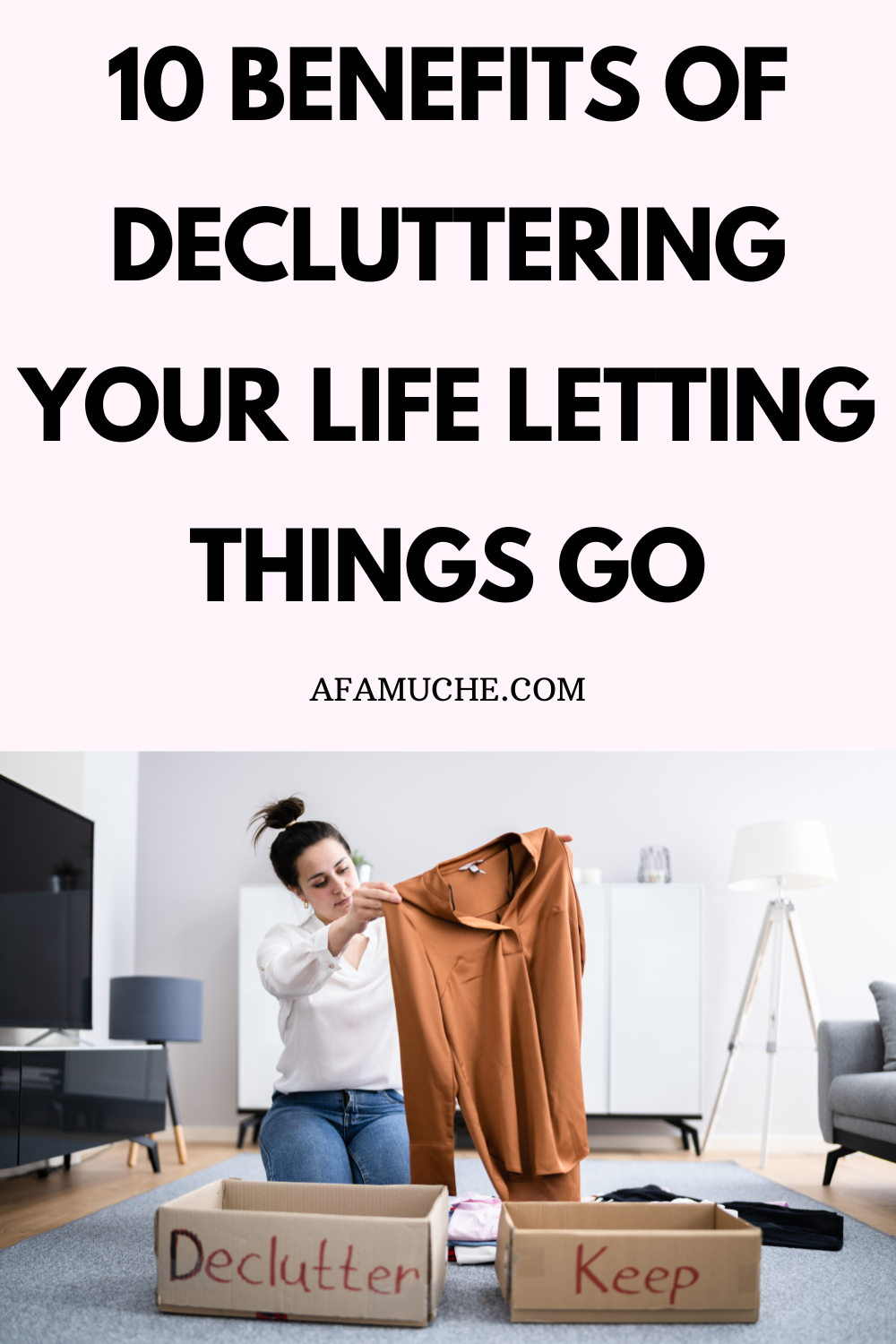 Why Is Decluttering Important?- 12 Reasons - Afam Uche throughout The Gentle Art Of Letting Go Why Decluttering Your Dresser Changes Everything