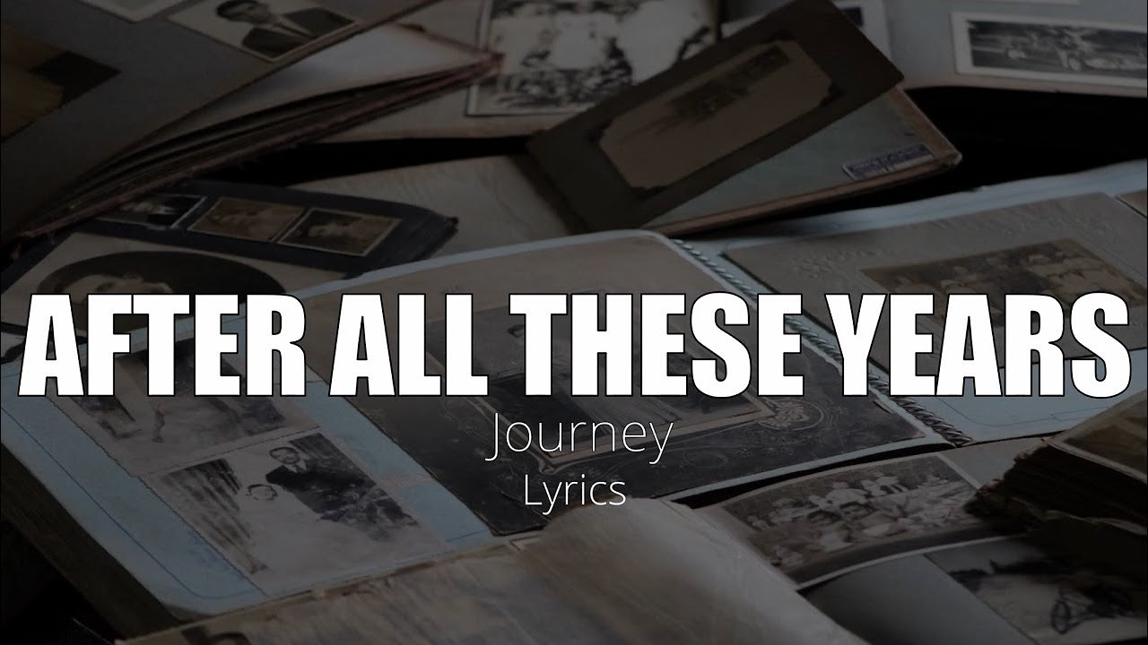 After All These Years (Lyrics) - Journey - Youtube regarding Mid Century Modern Dresser