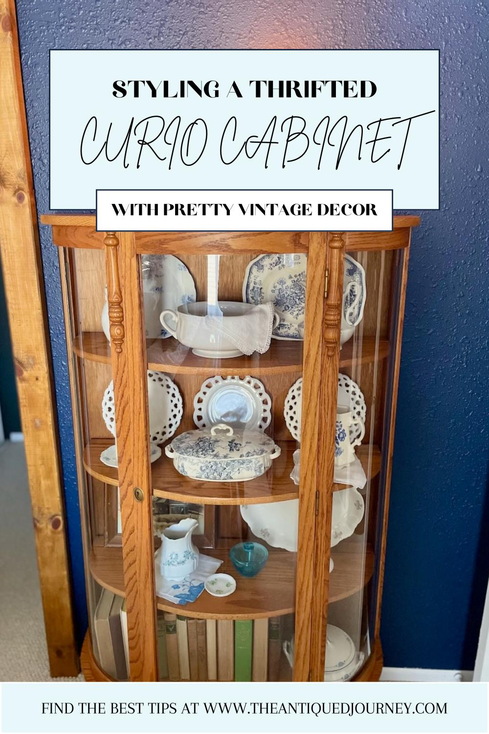 Showcasing Thrifted Wares: Decorating An Antique Curio Cabinet With ... with How to Style Your Annewynd Curio Cabinet to Showcase Family Heirlooms